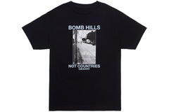 Bomb Hills Not Countries Tee